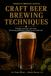 CRAFT BREWING TECHNIQUES: A complete brewing manual