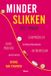 Minder Boom Minder slikken