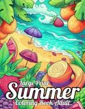 Large Print Summer Coloring Book For Adults