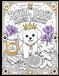The Royal Dog's Magic Pantry: A Kids Coloring and Healing Foods Adventure