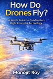 How Libri GmbH How Do Aircraft Fly? - Science Made Simple- How Do Drones Fly?