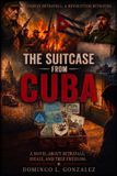 The Independently Published The Suitcase From Cuba
