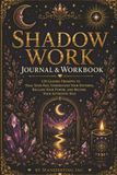 Shadow Work Journal & Workbook