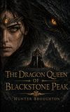 The Dragon Queen of Blackstone Peak