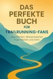 Das FlipFlop Das perfekte Buch für Trailrunning-Fans