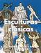 Esculturas clásicas: Datos y libros para colorear: Libro de actividades para niños de 4 a 16 años