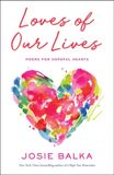 Loves Hachette Ireland Loves of Our Lives: Poems for hopeful hearts Hardcover