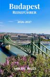 Budapest Reiseführer 2026-2027