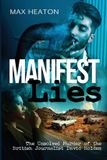 Manifest Huge Jam Manifest Lies: The Unsolved Murder of the British Journalist David Holden Paperback