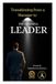 Transitioning from a Manager to the Successful Leader: The Journey from Control to Influence