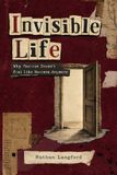 Invisible Independently Published Invisible Life Paperback
