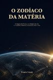 O Bol O Zodíaco Da Matéria Paperback