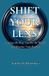 SHIFT Libri GmbH SHIFT YOUR LENS: Change the Way You See the World and Rewrite Your Reality