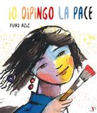 Io Pulce Io dipingo la pace Hardcover