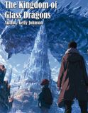 The Libri GmbH The Kingdom of Glass Dragons Paperback