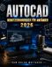 AUTOCAD BENUTZERHANDBUCH FÜR ANFÄNGER 2026