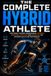 THE COMPLETE HYBRID ATHLETE
