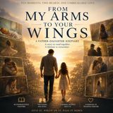 From My Arms to Your Wings