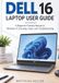 DELL Family / 16 LAPTOP USER GUIDE / 16