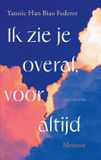 Ik Querido Ik zie je overal, voor altijd Paperback
