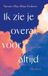 Ik Querido Ik zie je overal, voor altijd Paperback