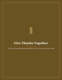 Give Thanks Together: A Christian Gratitude Keepsake for Counting the Blessings of Your First Year as Husband and Wife