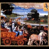 L'Orchestre Jordi / Concert Des Na Savall - Orchestre De Louis XIII