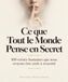 Les 100 Secrets que Tout le Monde Pense en Secret: Les vérités sur l’amour, la réussite, la peur et les relations que nous cachons tous
