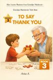 Grandpa Bol Alan Learns Business from Grandpa MacKenzie- Grandpa Mackenzie Told Alan to Say Thank You Paperback