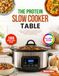 The Protein Slow Cooker Table