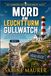 Mord am Leuchtturm Gullwatch: Ein gemütlicher Küstenkrimi mit einer sprechenden Katze, verborgenen Geheimnissen und einem toten Historiker (Buch 1)