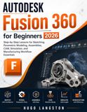 AUTODESK Fusion 360 for Beginners 2026