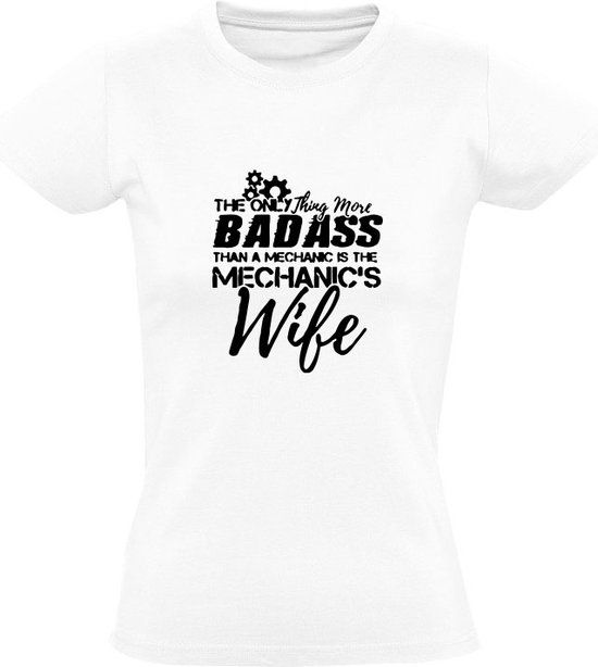 Badass Mechanic's Wife - Women's T-Shirt - White - Size M