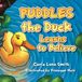 PUDDLES the Duck Learns to Believe - Paperback