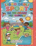 Il Grande Libro dello Sport da Colorare