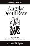 Angel of Death Row: My Life as a Death Penalty Defense Lawyer