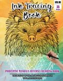 Ink Tracing Book: Stress relief reverse Porcupine Mandala Coloring Book for adults: mindfully Follow white lines to Uncover 35 cute Porcupine Mandala ... a perfect gift for Porcupine Lovers (Vol-06)