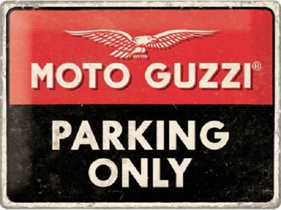 Nostalgic Art Merchandising Wandbord - Moto guzzi parking only -30x40-