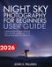 NIGHT Libri GmbH Night Sky Photography for Beginners User Guide