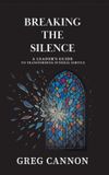 Breaking Libri GmbH Breaking the Silence: A Leader's Guide to Transforming Funeral Service Hardcover