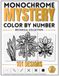 Monochrome Mystery Botanical Collection: 101 Hidden Black-and-White Plants And Roses Designs to Reveal – One Pen Coloring Book for Adults, Relaxation and Stress Relief