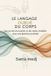 Le Libri GmbH Le Langage Oublié du Corps Paperback