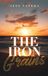 The Explora Books The Iron Grains Hardcover
