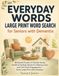 Everyday Words Large Print Word Search for Seniors with Dementia