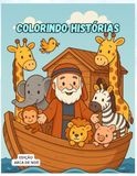Colorindo Histórias: Arca de Noé