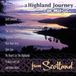 Various Artists - A Highland Journey (In Music From Scotland) (CD)