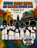 Chicago Chicago Content Creator and Comedian Coloring Book: Part 1
