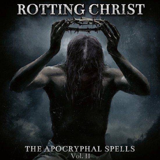 Apocryphal Rotting Christ The Apocryphal Spells