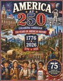 AMERICA AT 250: Coloring Through 250 Years of American History