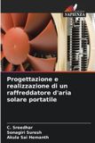 Progettazione Edizioni Sapienza Progettazione e realizzazione di un raffreddatore d'aria solare portatile